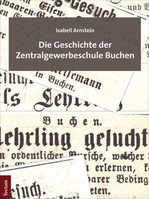 cover image of Die Geschichte der Zentralgewerbeschule Buchen